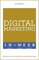 Digital Marketing In A Week Smith Nick