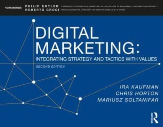 Digital Marketing: Integrating Strategy, Sustainability, and Purpose Opracowanie zbiorowe