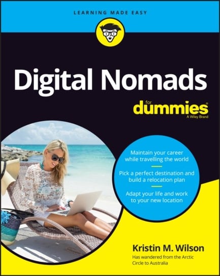Digital Nomads For Dummies Kristin M. Wilson