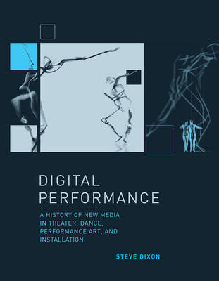 Digital Performance Dixon Steve