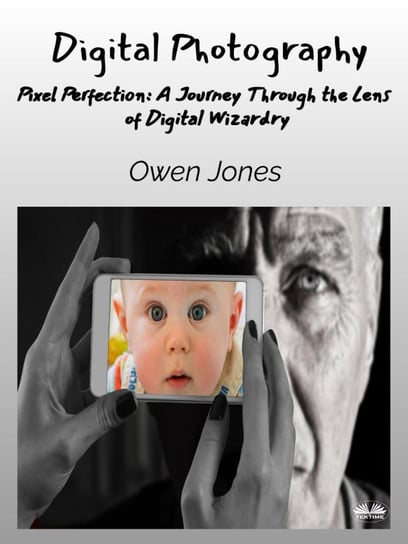 Digital Photography - ebook epub Jones Owen