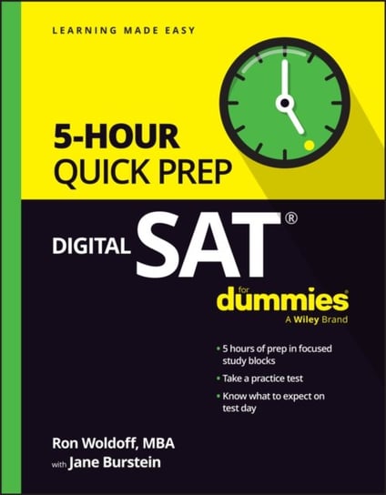 Digital SAT 5-Hour Quick Prep For Dummies Ron Woldoff