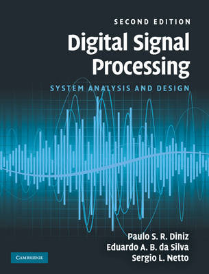 Digital Signal Processing Diniz Paulo S. R., Da Silva Eduardo A. B., Netto Sergio L.