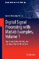 Digital Signal Processing with Matlab Examples 1 Giron-Sierra Jose Maria