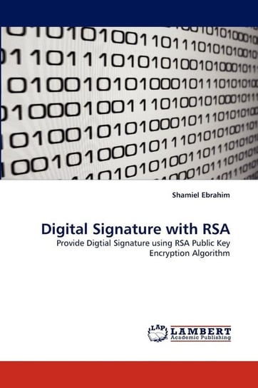 Digital Signature with Rsa Ebrahim Shamiel