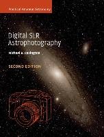Digital SLR Astrophotography Covington Michael A.