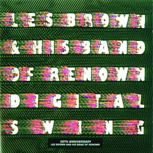 Digital Swing Les Brown & His Band Of Renown