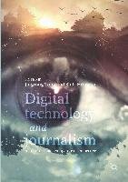 Digital Technology and Journalism Springer-Verlag Gmbh, Springer International Publishing