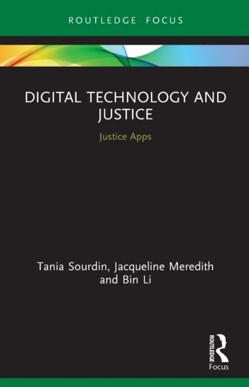 Digital Technology and Justice: Justice Apps Opracowanie zbiorowe
