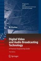 Digital Video and Audio Broadcasting Technology Fischer Walter