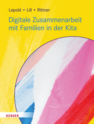 Digitale Zusammenarbeit mit Familien in der Kita Herder, Freiburg