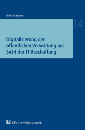 Digitalisierung der öffentlichen Verwaltung aus Sicht der IT-Beschaffung Kommunal- und Schul-Verlag