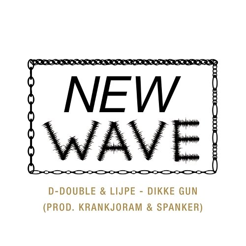 Dikke Gun D-Double, Lijpe