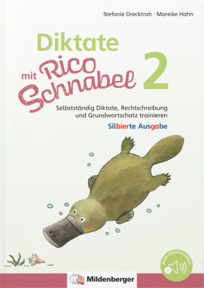 Diktate mit Rico Schnabel, Klasse 2 - silbierte Ausgabe Mildenberger