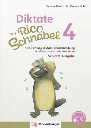 Diktate mit Rico Schnabel, Klasse 4 - silbierte Ausgabe Mildenberger