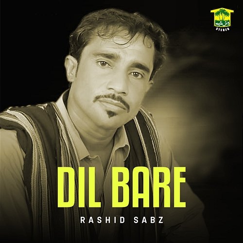 Dil Bare Rashid Sabz