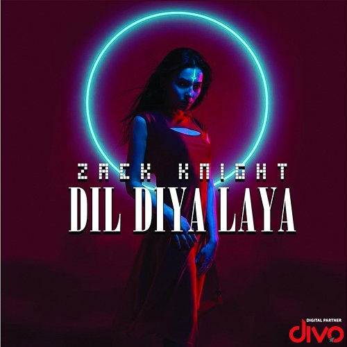 Dil Diya Laya Zack Knight & Sunny