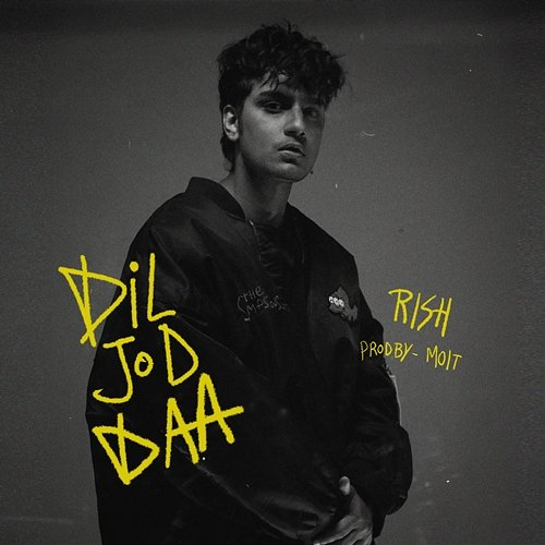 Dil Jod Daa Rish, Moit