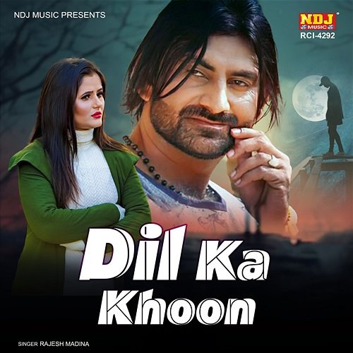 Dil Ka Khoon Rajesh Madina