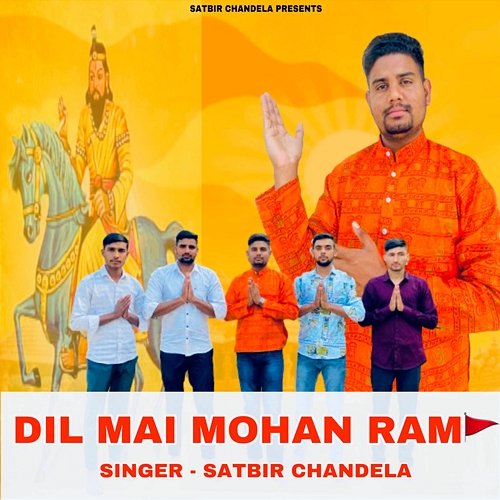 Dil Mai Mohan Ram Satbir Chandela