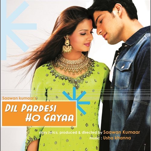 Dil Pardesi Ho Gayaa (Original Motion Picture Soundtrack) Usha Khanna