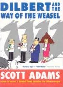 Dilbert and the Way of the Weasel Adams Scott