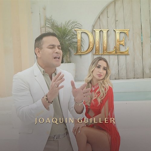 Dile Joaquin Guiller