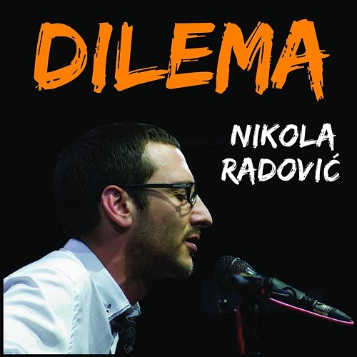 Dilema Nikola Radovic