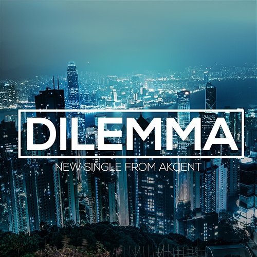 Dilemma Akcent feat. Meriem