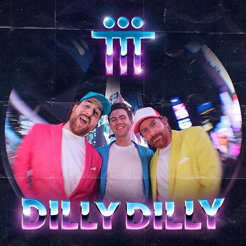Dilly Dilly T.3