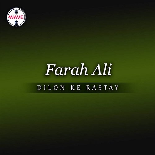 Dilon Ke Rastay Farah Ali