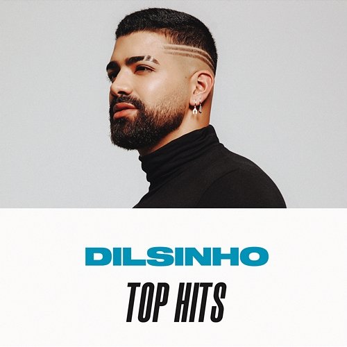 Dilsinho Top Hits Dilsinho