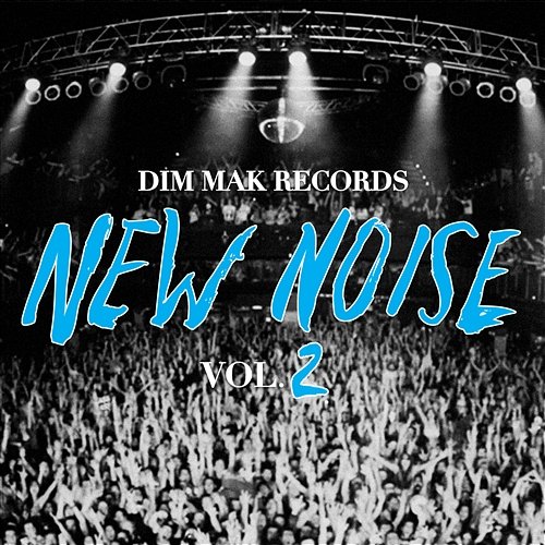 Dim Mak Records New Noise Vol. 2 Various Artists