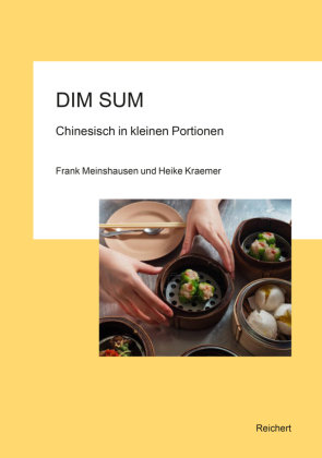 Dim Sum - Chinesisch in kleinen Portionen Reichert