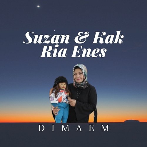 Dimaem Suzan & Kak Ria Enes