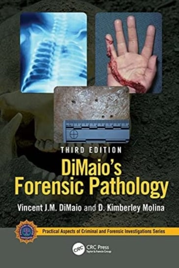 DiMaio's Forensic Pathology Opracowanie zbiorowe