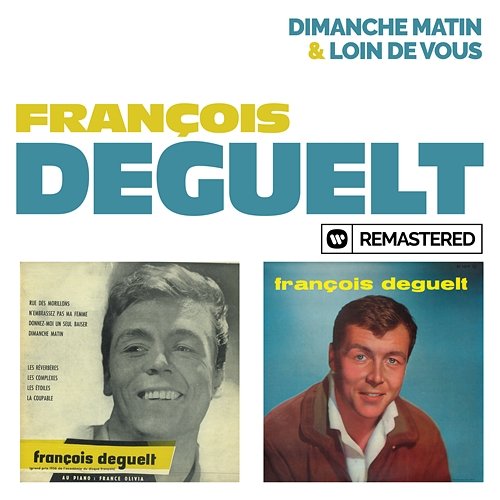 Dimanche matin / Loin de vous François Deguelt