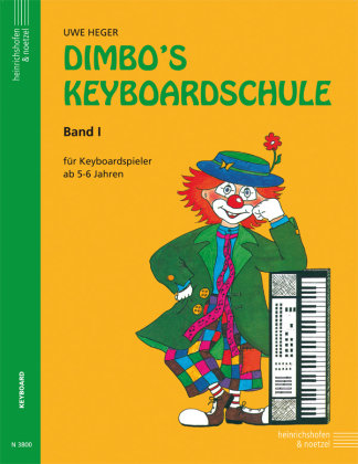 Dimbo's Keyboardschule - Band 1. Bd.1 Heinrichshofen