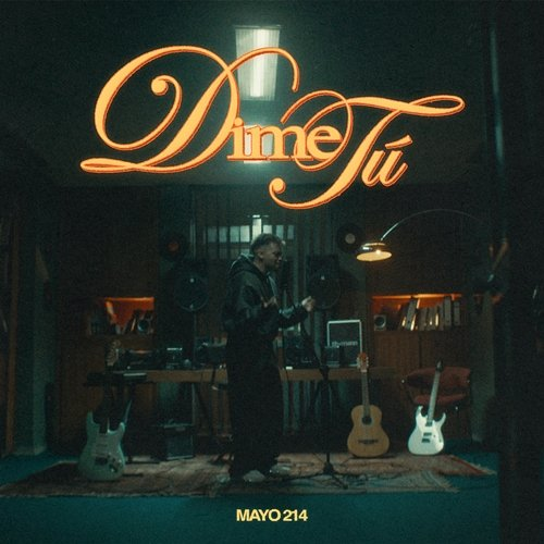 Dime tú Mayo 214