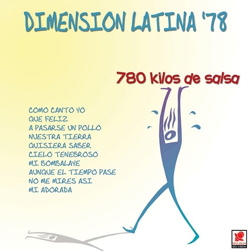 Dimensión Latina '78: 780 Kilos De Salsa Dimension Latina