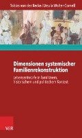 Dimensionen systemischer Familienrekonstruktion Wolter-Cornell Ursula, Recke Tobias