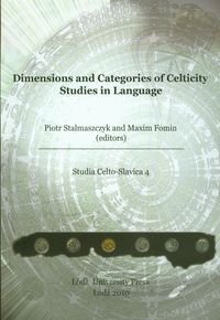 Dimensions and categories of celticity studies in language 4 Opracowanie zbiorowe