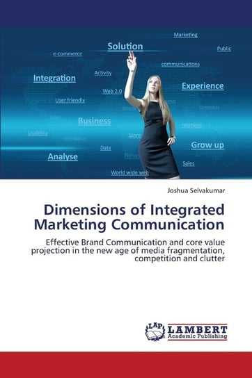 Dimensions of Integrated Marketing Communication Selvakumar Joshua