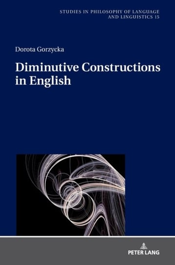 Diminutive Constructions in English Dorota Gorzycka
