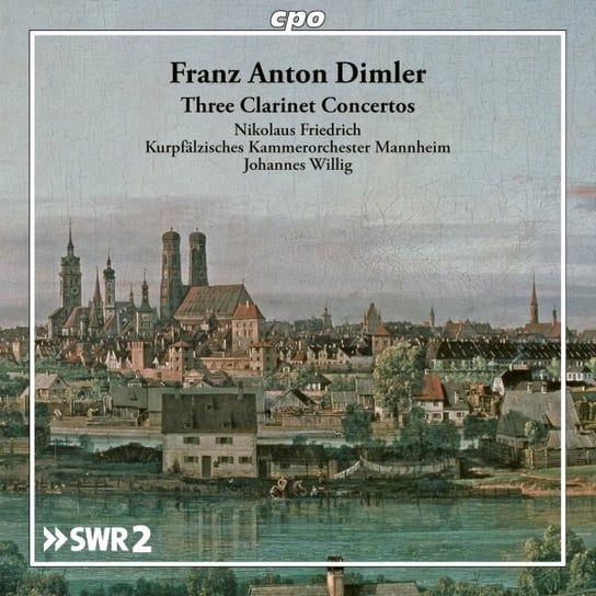 Dimler: Three Clarinet Concertos Friedrich Nikolaus