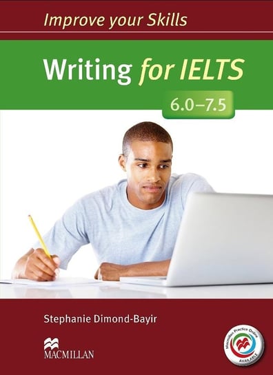 Dimond-Bayir, S: Improve Your Writing Skills For IELTS 6- 