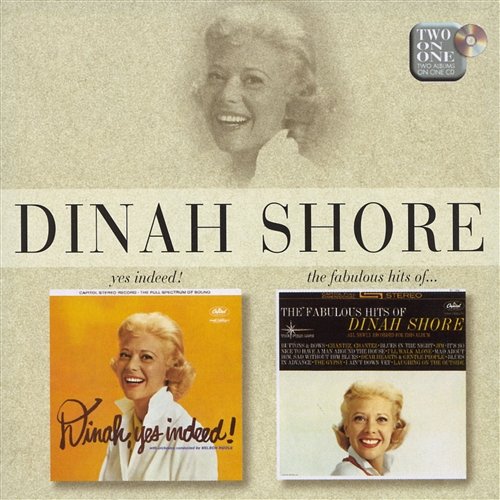 Dinah, Yes Indeed!/The Fabulous Hits Of Dinah Shore