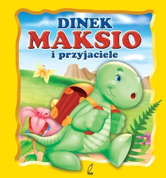 Dinek Maksio i przyjaciele Kozłowska Urszula