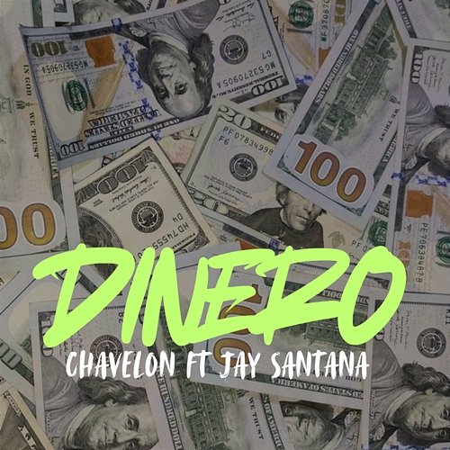 Dinero Chavelon & Jay Santana Ml