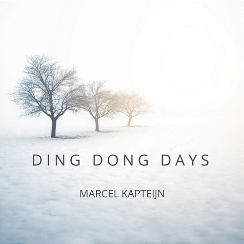 Ding Dong Days Marcel Kapteijn